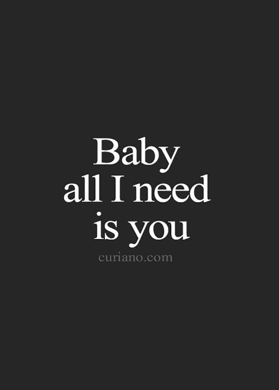 I need you bae quote
