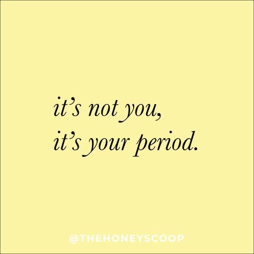 It's Your Period