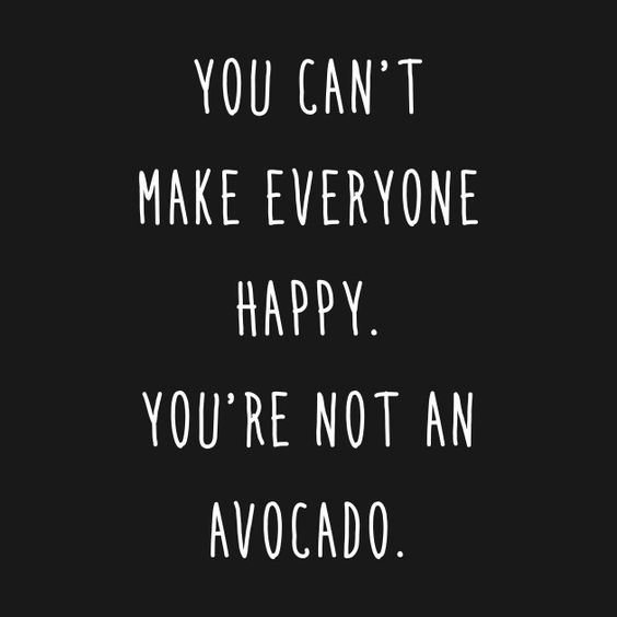 You're Not An Avocado