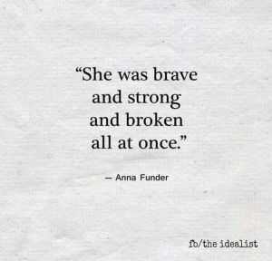 Broken Strength Quotes