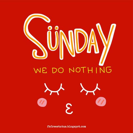 Do Nothing Sunday Quotes