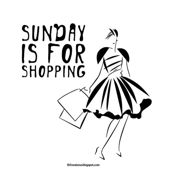 Shopping Sunday Quotes