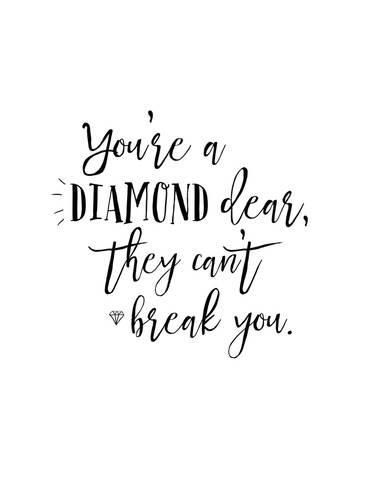 you're a diamond quote
