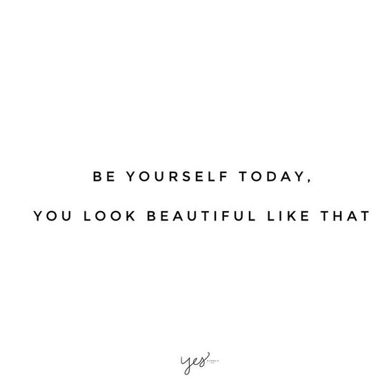 Be Yourself Beautiful Quotes