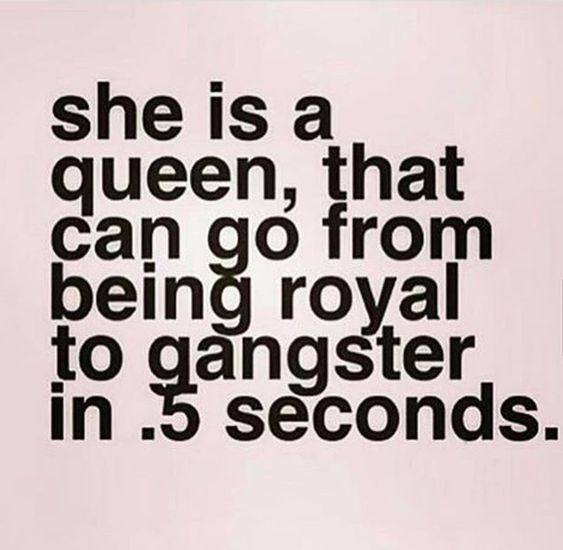 Gangster Queen Quotes