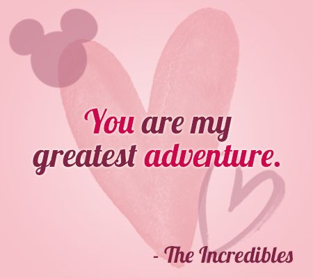 The Incredibles Disney Love Quotes