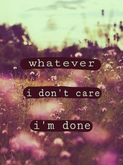 50 I Don’t Care Quotes 19