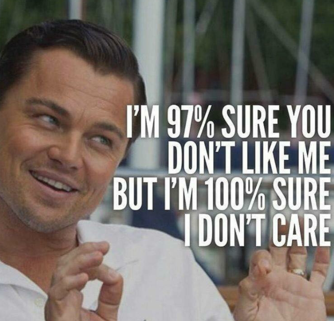 50 I Don’t Care Quotes 8