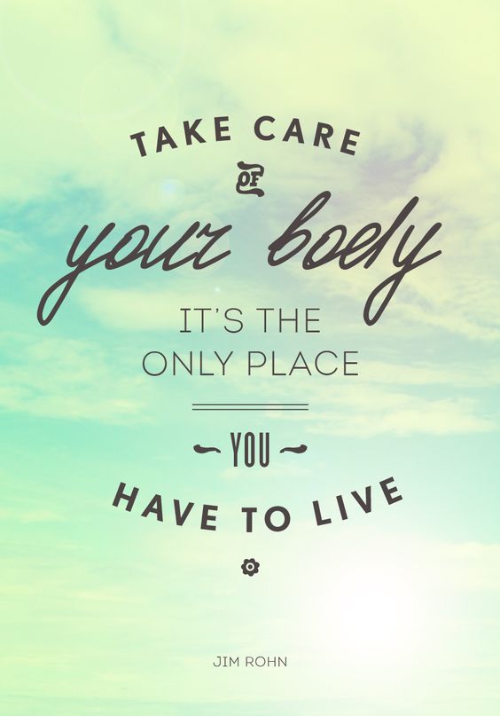 Take Care Of Your Body quotes
