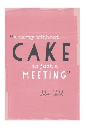 Cake Party Quotes