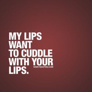kissing lips quote