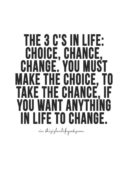 Choices Change Quotes