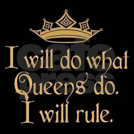 Queens Rule Quotes