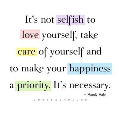 Selfish Love Yourself Quotes