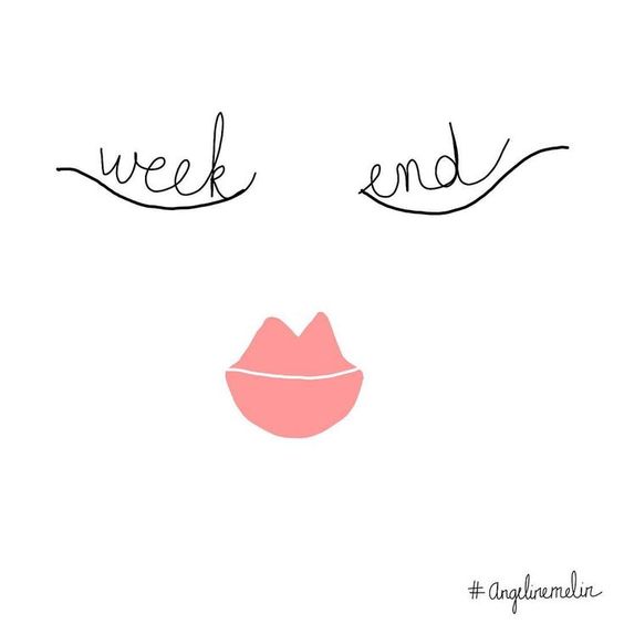 beautiful week end quotes