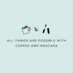 Girly-Coffee-Quotes