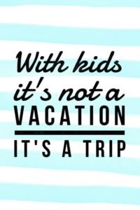 Kids Vacation Quotes