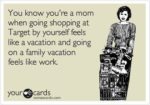 Mom Vacation Quotes