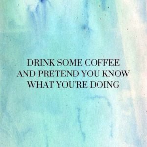 coffee and pretend morning quote