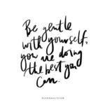 be gentle inspirational depression quote