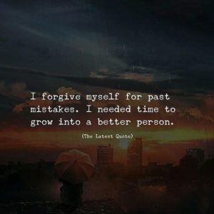 better person forgive yourself quote
