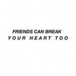 break-your-heart-sad-friendship-quote