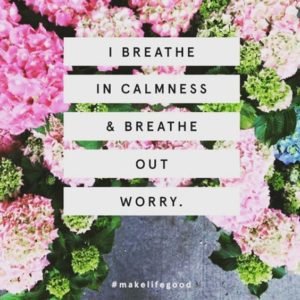 breathe out inspirational anxiety quote