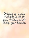growing-up-sad-friendship-quote