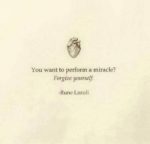 miracle forgive yourself quote