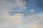 remember-me-sad-friendship-quote